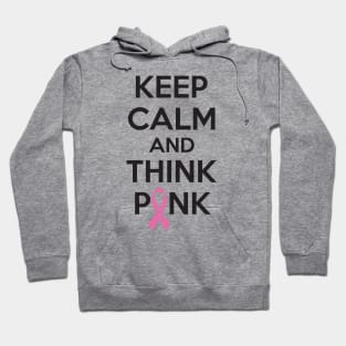 Keep calm and think pink Hoodie